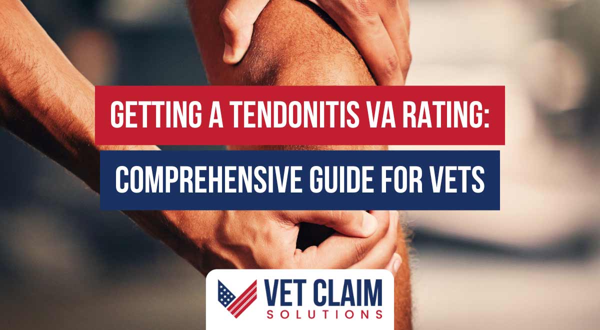 Getting a Tendonitis VA Rating: Comprehensive Guide for Vets