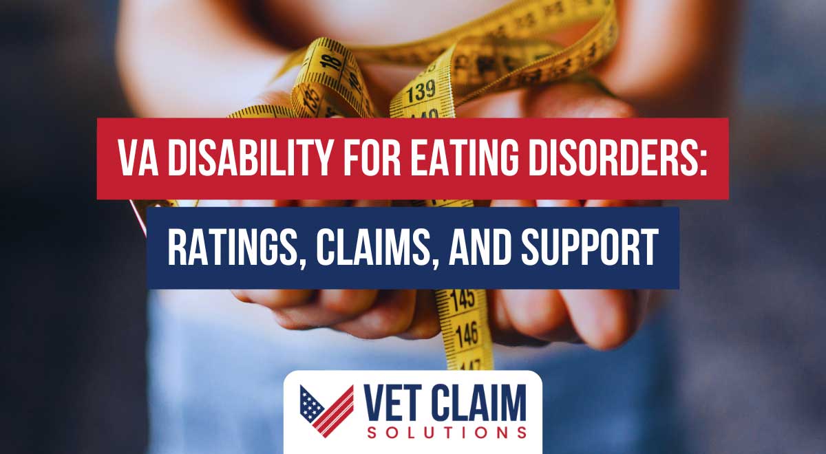 VA Disability for Eating Disorders: Ratings, Claims, and Support